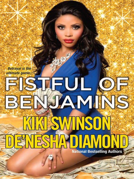 Title details for Fistful of Benjamins by Kiki Swinson - Available